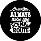 Always Take The Scenic Route Signs Black Spare Tire Cover