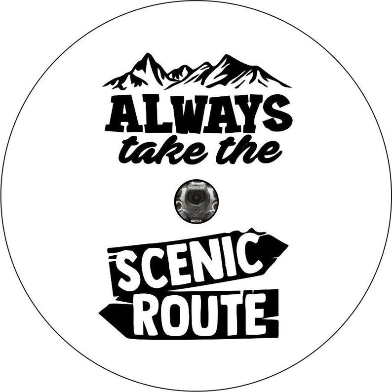 Always Take The Scenic Route Signs White Spare Tire Cover