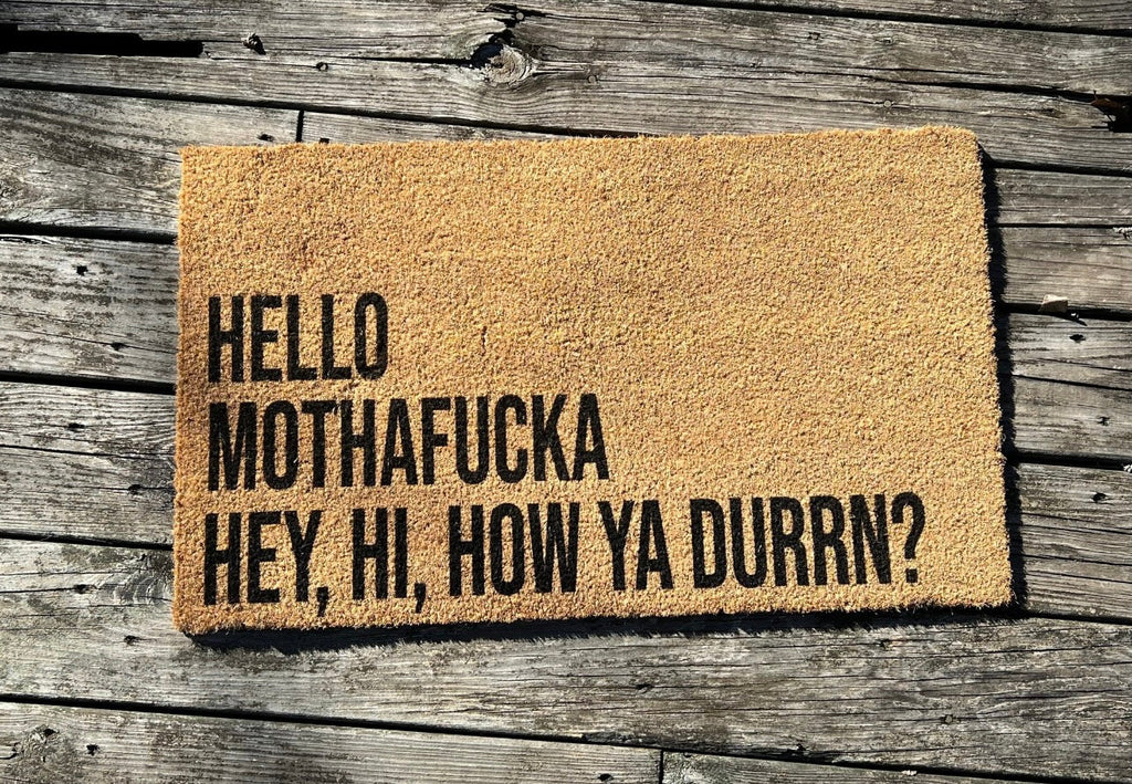 Hello MF Hey Hi How Ya Durrn Welcome Mat Inspired by Lil Wayne & Drake
