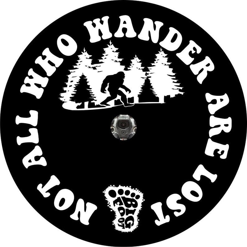 Bigfoot All Who Wander Are Not Lost Black Spare Tire Cover
