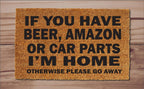 If You Have Beer, Amazon, Car Parts Funny Welcome Mat