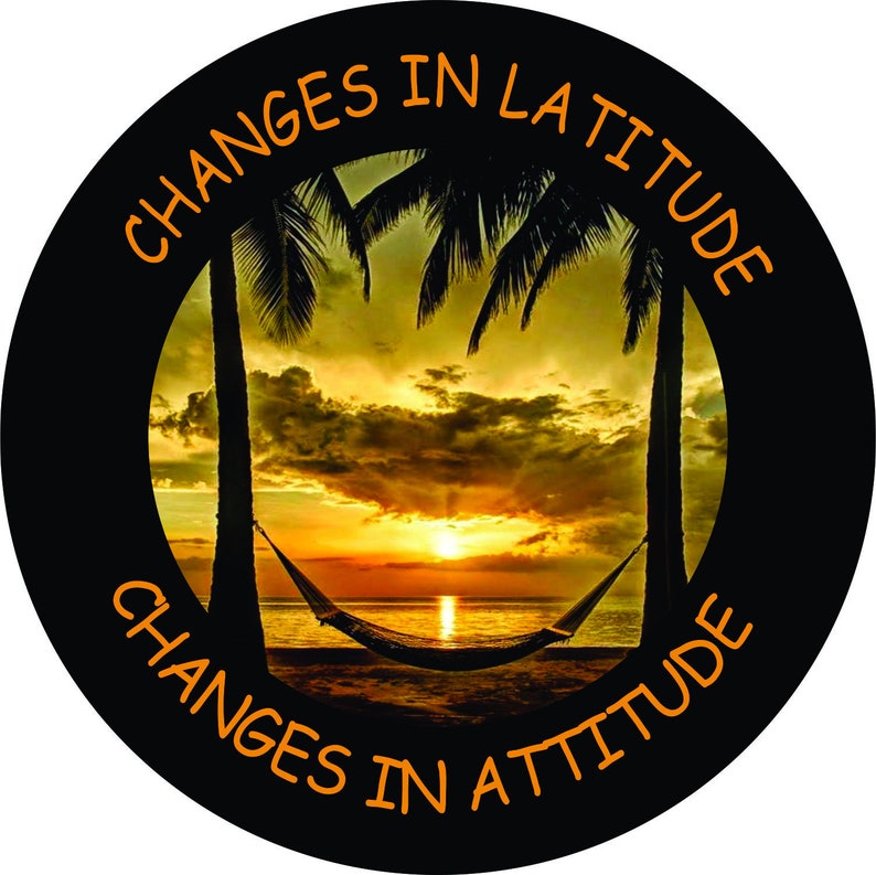 Changes In Latitude Changes In Attitude Orange   Spare Tire Cover