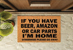 If You Have Beer, Amazon, Car Parts Funny Welcome Mat