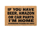 If You Have Beer, Amazon, Car Parts Funny Welcome Mat