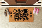 Coffee Tastes Better On The Porch Welcome Mat