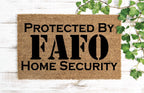 Protected by FAFO Home Security Un-Welcome Mat