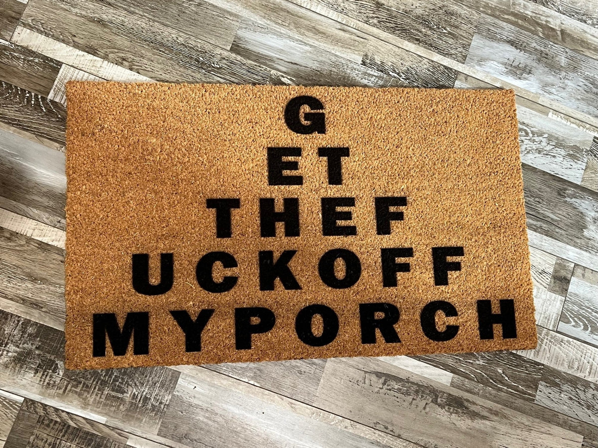 Get the Fuck Off My Porch Welcome Mat
