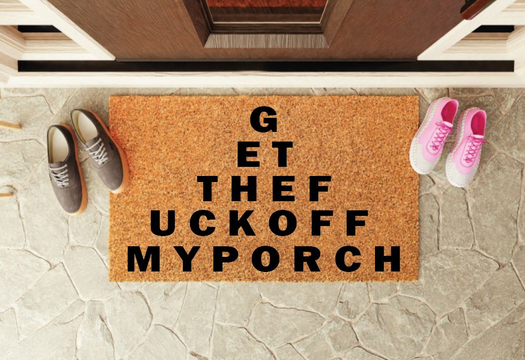 Get the Fuck Off My Porch Welcome Mat
