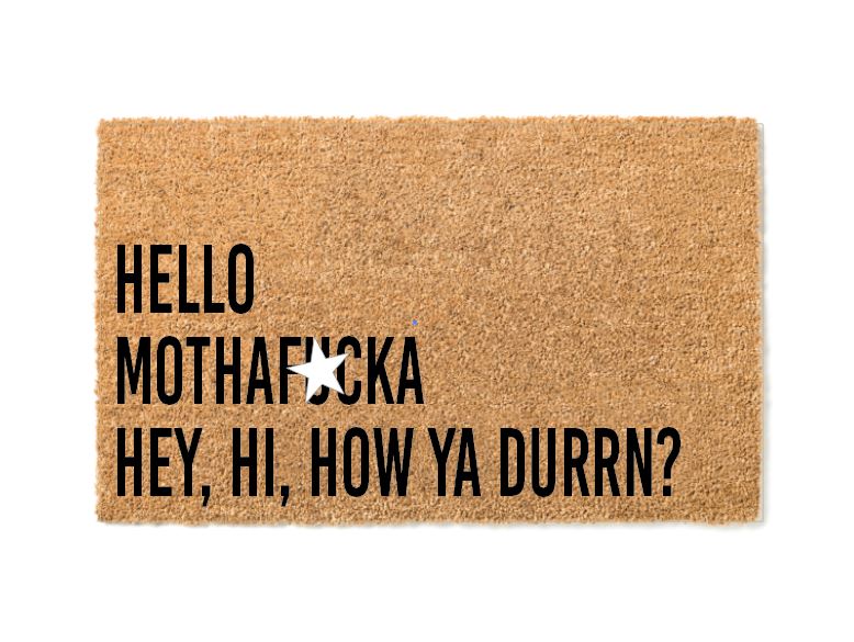Hello MF Hey Hi How Ya Durrn Welcome Mat Inspired by Lil Wayne & Drake
