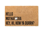 Hello MF Hey Hi How Ya Durrn Welcome Mat Inspired by Lil Wayne & Drake