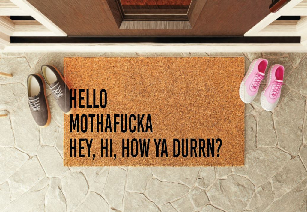 Hello MF Hey Hi How Ya Durrn Welcome Mat Inspired by Lil Wayne & Drake