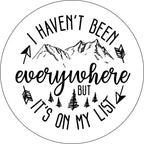I Haven't Been Everywhere White Spare Tire Cover
