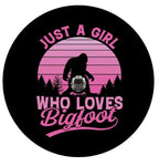 Just A Girl Who Loves Bigfoot Spare Tire Cover