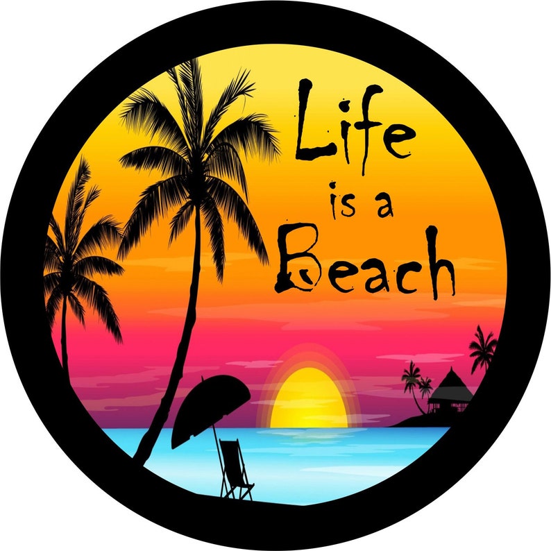 Life Is A Beach Sunset Black Spare Tire Cover