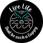 Live Life Don't Be A Guppy Mermaid Tail Black Spare Tire Cover