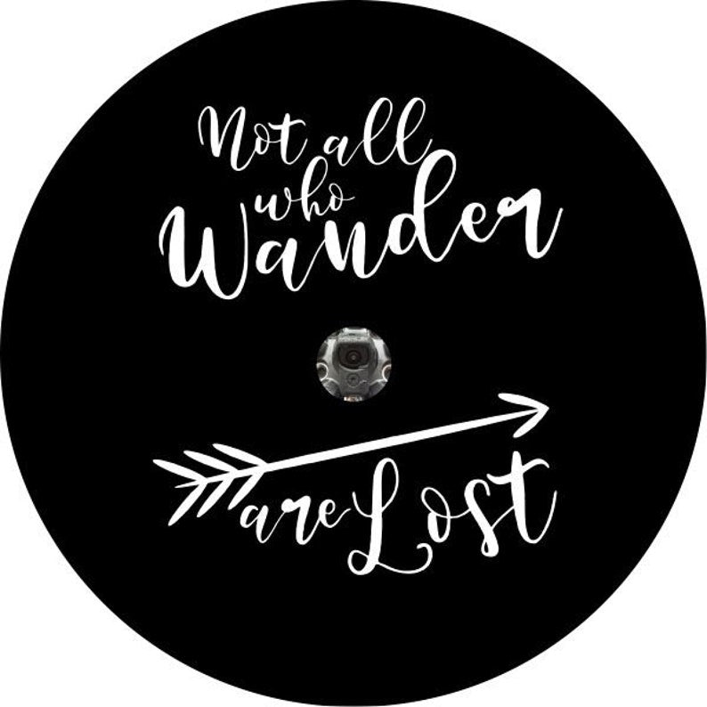 Not All Those Who Wander Are Lost Black Spare Tire Cover