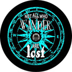 Not All Who Wander Are Lost Compass Black Background & Teal Spare Tire Cover