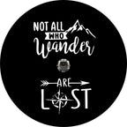 Not All Who Wander Are Lost Compass Spare Tire Cover