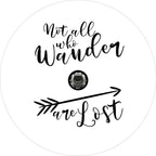 Not All Who Wander Are Lost White Spare Tire Cover