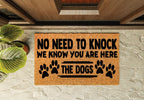 No Need To Knock We Know You Are Here The Dogs Welcome Mat
