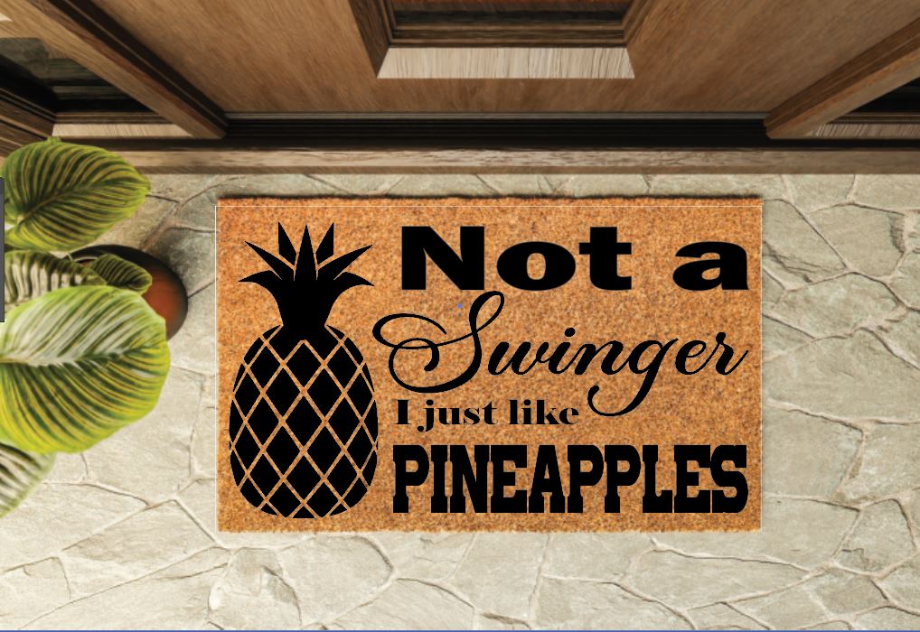 Not a Swinger I Just Like Pineapples Welcome Mat