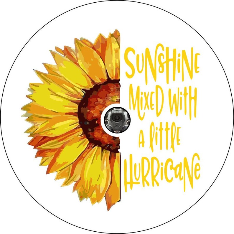 Sunflower Sun sunshine Mixed With A Little Hurricane White Spare Tire Cover