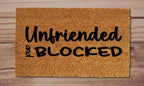 Unfriended and Blocked Funny Welcome Mat