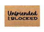 Unfriended and Blocked Funny Welcome Mat