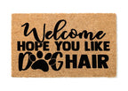Welcome Hope You Like Dog Hair Paw Print Welcome Mat