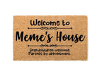 Welcome to Meme's House Grandchildren Welcome Parents By Appointment Welcome Mat