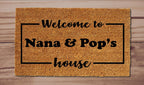 Welcome to Nana & Pop's House Welcome Mat