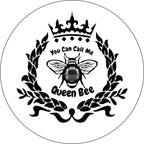 You Can Call Me Queen Bee White Spare Tire Cover