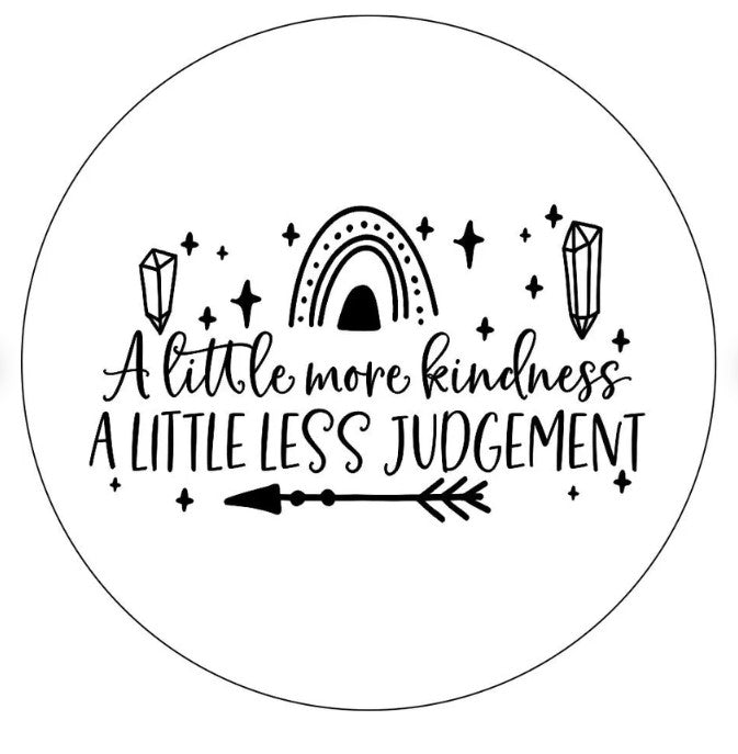 A Little More Kindness A Little Less Judgement White Spare Tire Cover