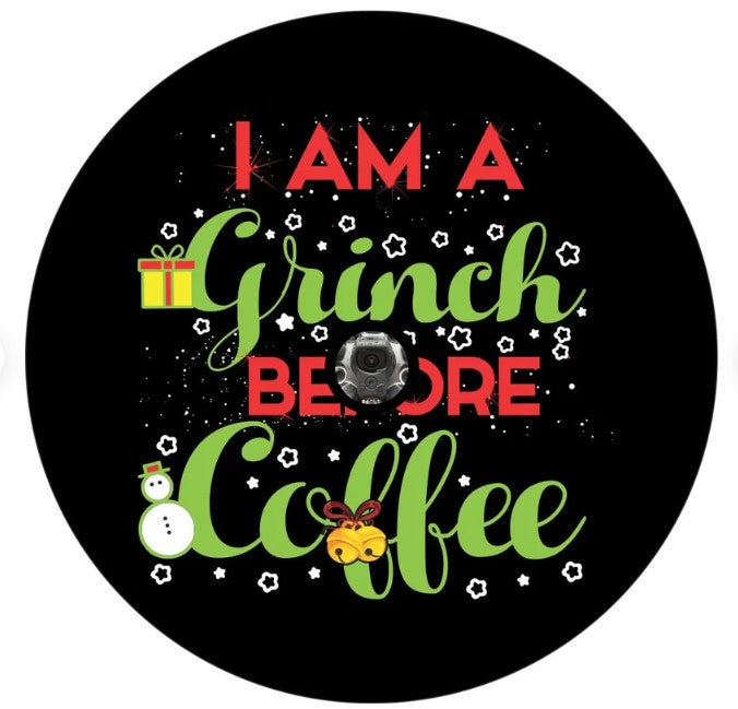 I Am A Grinch Before Coffee Spare Tire Cover