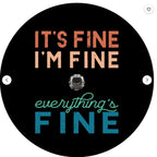 It's Fine, Everything's fine Spare Tire Cover