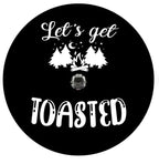 Let's Get Toasted Spare Tire Cover