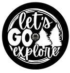 Let's Go Explore Spare Tire Cover
