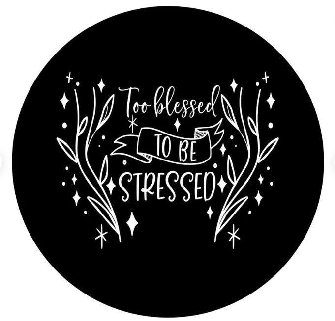 Too Blessed To Be Stressed Spare Tire Cover