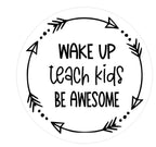 Wake Up Teach Kids Be Awesome White (Any Color) Spare Tire Cover