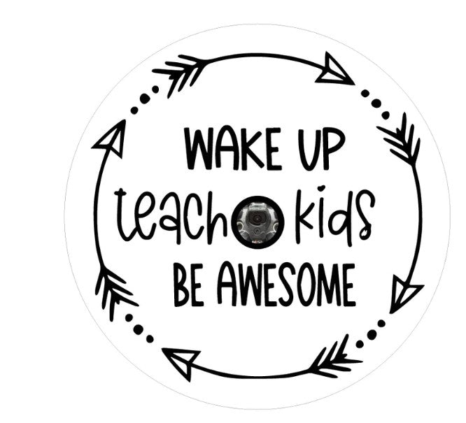 Wake Up Teach Kids Be Awesome White (Any Color) Spare Tire Cover