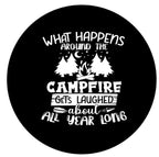 What Happens Around The Camp Fire (Any Color) Spare Tire Cover