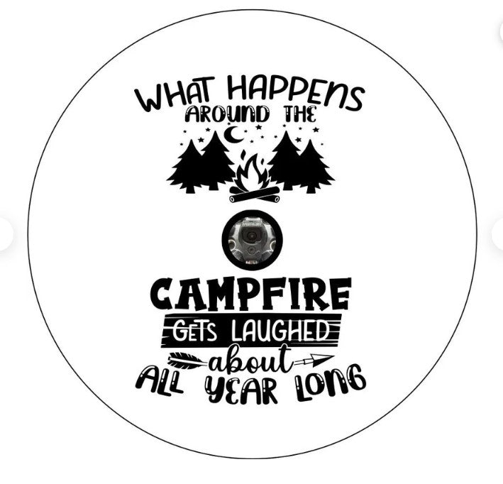 What Happens Around The Camp Fire White (Any Color) Spare Tire Cover